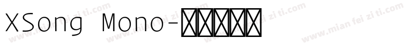 XSong Mono字体转换